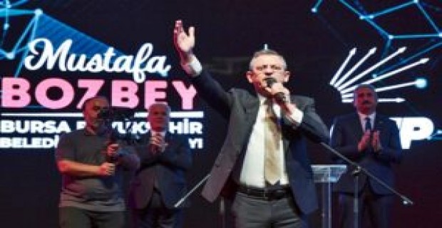 CHP Genel Başkanı Özgür Özel Bursa’yı salladı